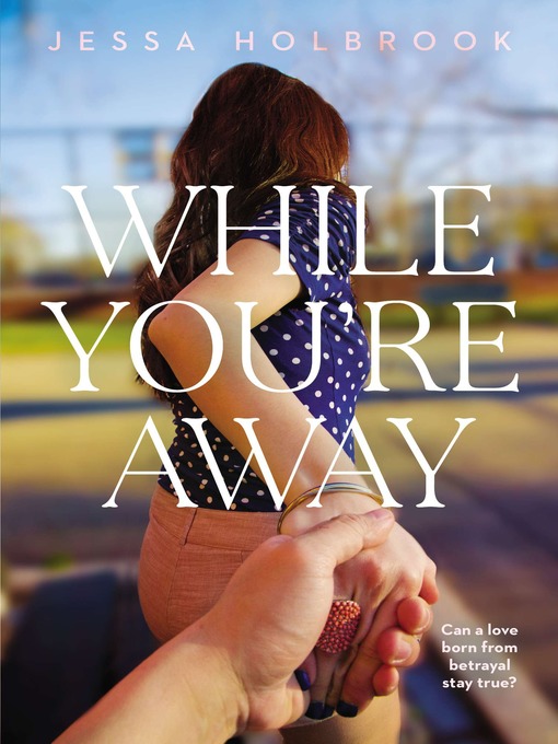 Title details for While You're Away by Jessa Holbrook - Wait list